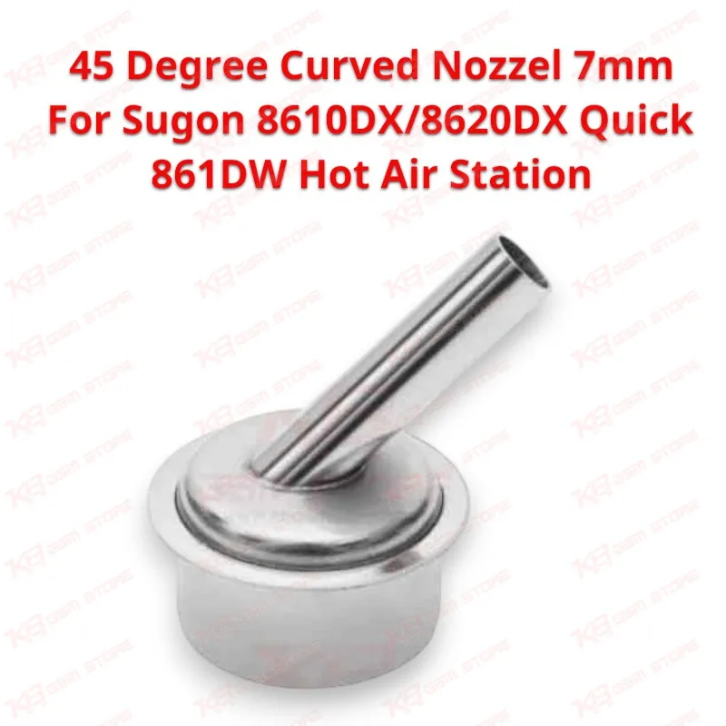 45 Degree Curved Nozzel 7mm For Sugon 8610DX/8620DX Quick 861DW Hot Air Station