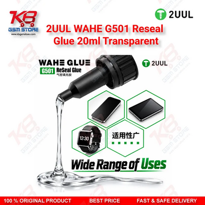 2UUL WAHE G501 Reseal Glue 20ml Transparent | Phone Sealant