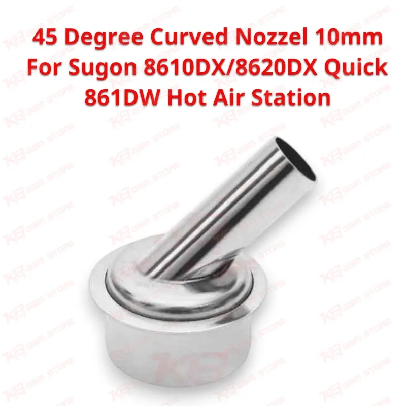 45 Degree Curved Nozzel 10mm For Sugon 8610DX/8620DX Quick 861DW Hot Air Station