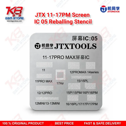 JTX 11-17PM Screen IC 05 Reballing Stencil for iPhone
