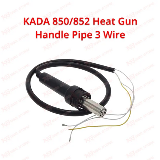 KADA 850/852 Heat Gun Handle Pipe 3 Wire