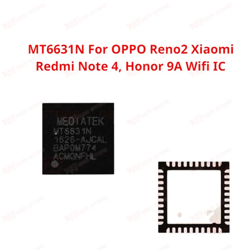 MT6631N For OPPO Reno2 Xiaomi Redmi Note 4, Honor 9A Wifi IC