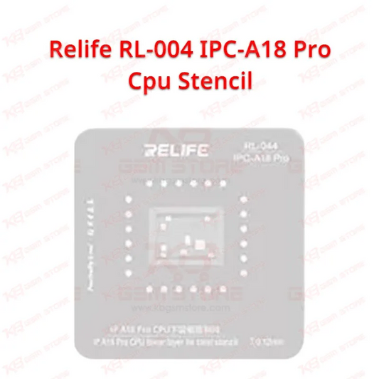 Relife RL-004 IPC-A18 Pro Cpu Stencil