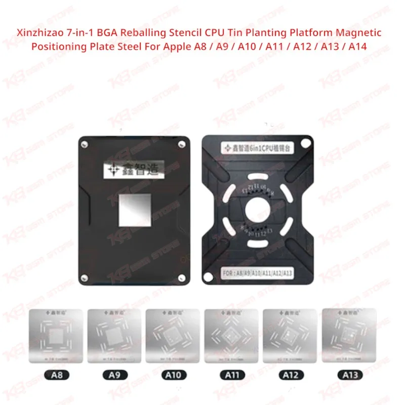 Xinzhizao 7-in-1 BGA Reballing Stencil CPU Tin Planting Platform Magnetic Positioning Plate Steel For Apple A8 / A9 / A10 / A11 / A12 / A13 / A14